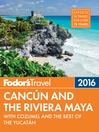 Imagen de portada para Fodor's Cancun & the Riviera Maya